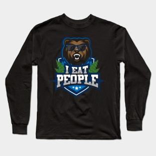 I eat people bear Shirt I beer and camping Long Sleeve T-Shirt